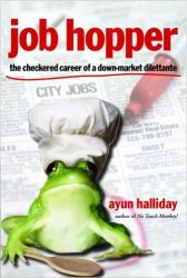 Job Hopper- The Checkered Career of a Down-Market Dilettante