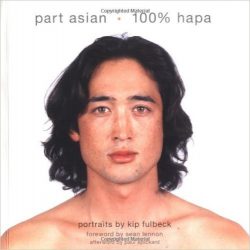 Part Asian - 100% Hapa